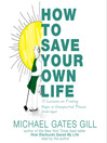 Cover image for How to Save Your Own Life